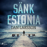 Dan Larsson - Sänk Estonia