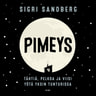 Sigri Sandberg - Pimeys – Tähtiä, pelkoa ja viisi yötä yksin tunturissa