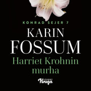 Karin Fossum - Harriet Krohnin murha