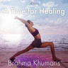 Brahma Khumaris - A Time for Healing