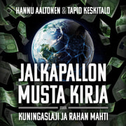 Hannu Aaltonen ja Tapio Keskitalo - Jalkapallon musta kirja – Kuningaslaji ja rahan mahti