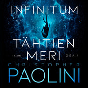 Christopher Paolini - Infinitum. Tähtien meri. Osa 1