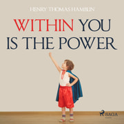 Henry Thomas Hamblin - Within You Is The Power