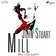 John Stuart Mill - Mill’s On Liberty