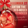 December 22: Anton the Red-Nosed Reindeer – An Erotic Christmas Calendar - äänikirja