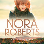 Nora Roberts - Valheiden virta