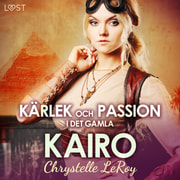Chrystelle Leroy - Kärlek och passion i det gamla Kairo - erotisk novell