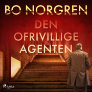 Bo Norgren - Den ofrivillige agenten