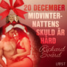20 december: Midvinternattens skuld är hård - en erotisk julkalender - äänikirja