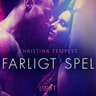 Christina Tempest - Farligt spel - erotisk novell