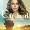 Barbara Cartland - Love Has No Name (Barbara Cartland's Pink Collection 156)