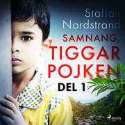 Staffan Nordstrand - Samnang, tiggarpojken - del 1