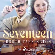 Booth Tarkington - Seventeen