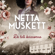 Netta Muskett - De två kvinnorna