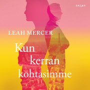 Leah Mercer - Kun kerran kohtasimme