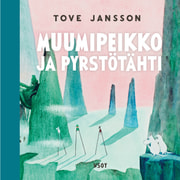 Tove Jansson - Muumipeikko ja pyrstötähti