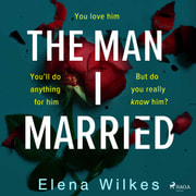 Elena Wilkes - The Man I Married