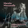Merete Mazzarella - Alma - Edelläkävijän tarina
