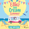 Ella's Ice-Cream Summer - äänikirja