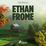 Ethan Frome - äänikirja