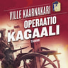 Operaatio Kagaali - äänikirja
