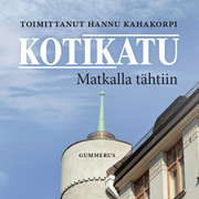 Kahakorpi Hannu (toim.) - Kotikatu - Matkalla tähtiin