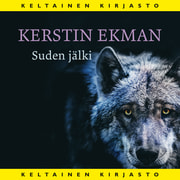 Kerstin Ekman - Suden jälki