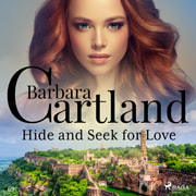 Barbara Cartland - Hide and Seek for Love (Barbara Cartland's Pink Collection 69)