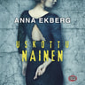 Anna Ekberg - Uskottu nainen