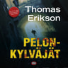 Thomas Erikson - Pelonkylväjät