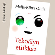 Maija-Riitta Ollila - Tekoälyn etiikkaa