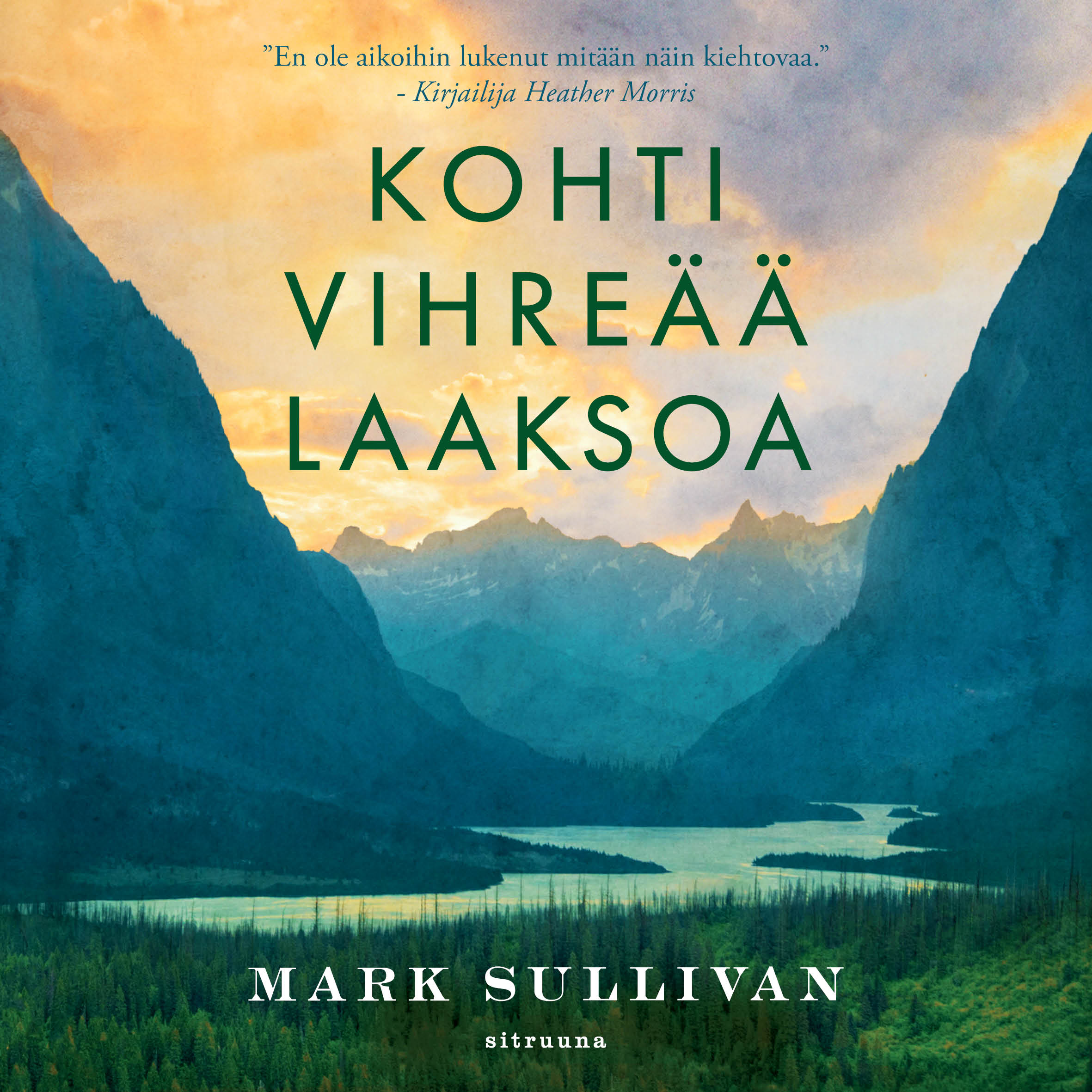 Mark Sullivan - Kohti vihreää laaksoa