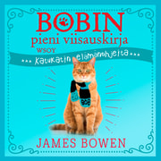 James Bowen - Bobin pieni viisauskirja