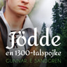 Gunnar E. Sandgren - Jödde: en 1300-talspojke