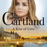 A Kiss of Love (Barbara Cartland's Pink Collection 65) - äänikirja