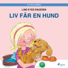 Line Kyed Knudsen - Liv och Emma: Liv får en hund