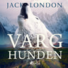 Jack London - Varghunden