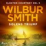 Wilbur Smith - Solens triumf
