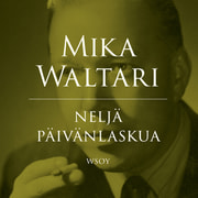 Mika Waltari - Neljä päivänlaskua