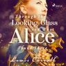 Through the Looking-glass and What Alice Found There - äänikirja