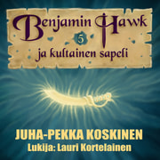 JP Koskinen - Benjamin Hawk ja kultainen sapeli