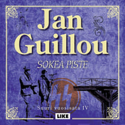 Jan Guillou - Sokea piste – Suuri vuosisata IV
