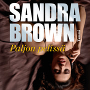 Sandra Brown - Paljon pelissä