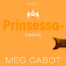 Meg Cabot - Prinsessatreenit