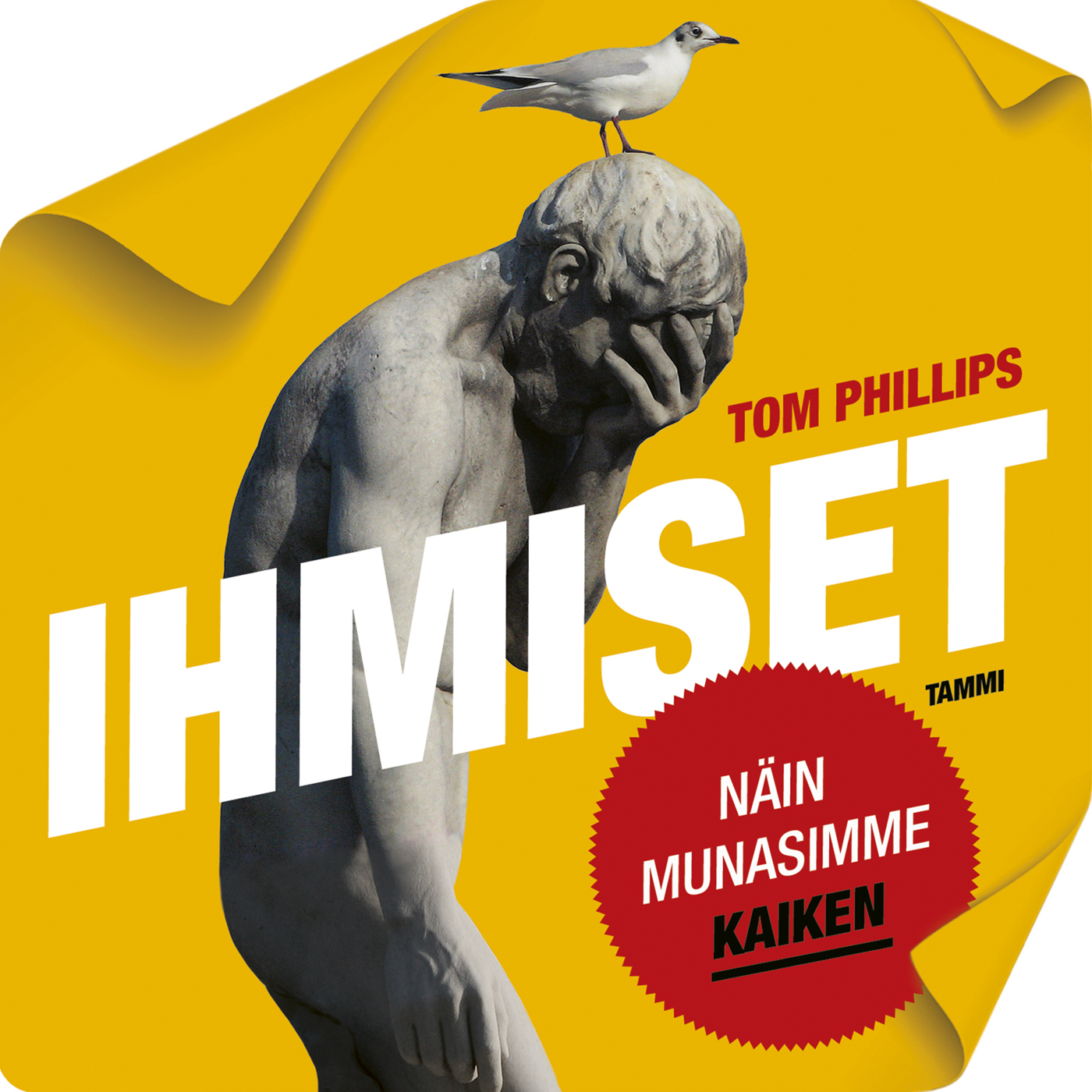 Tom Phillips - Ihmiset - Näin munasimme kaiken