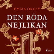 Emma Orczy - Den röda nejlikan