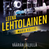 Leena Lehtolainen - Väärän jäljillä – Maria Kallio 10