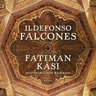Ildefonso Falcones - Fatiman käsi