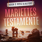Aron Olnafors ja Nora Olnafors - Mariettes testamente