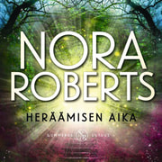 Nora Roberts - Heräämisen aika